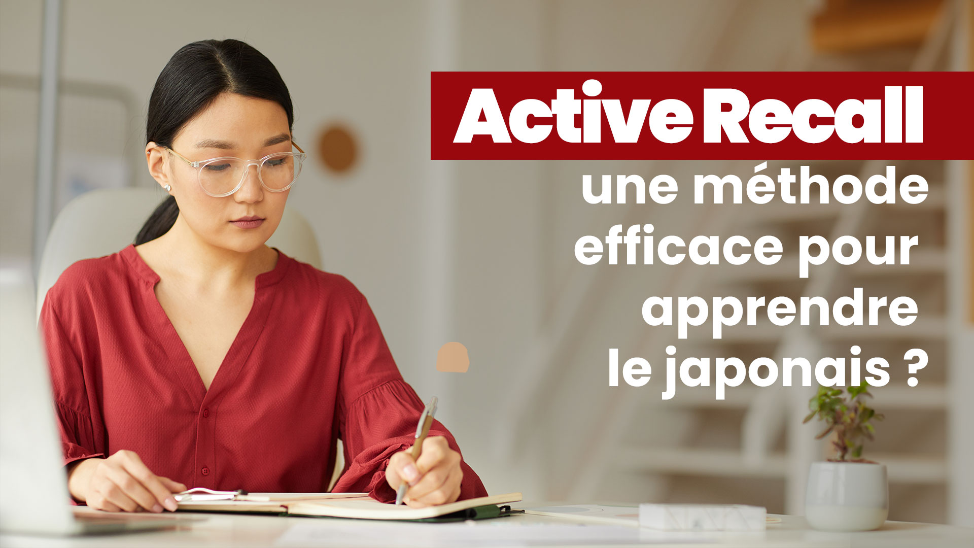 Quelle Méthode Pour Apprendre Le Japonais?